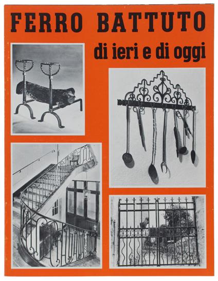 Ferro Battuto Di Ieri E Di Oggi - copertina