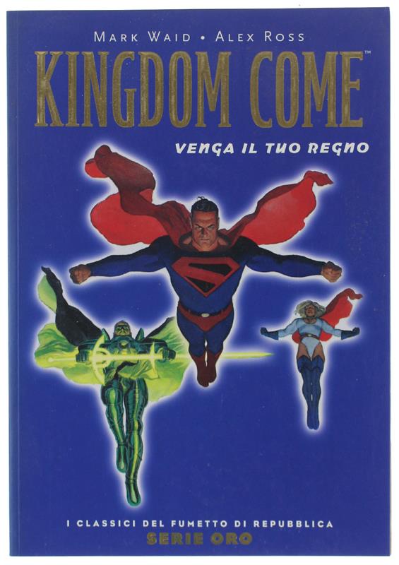 Kingdom Come. Venga Il Tuo Regno