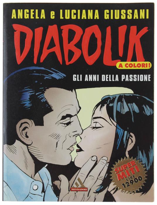 Diabolik Supermiti: Gli Anni Della Passione (Nuovo) - Giussani Angela E Luciana - copertina