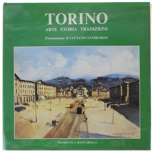 Torino. Arte - Storia - Tradizioni. Illustrazioni Di Edmondo Maneglia - copertina