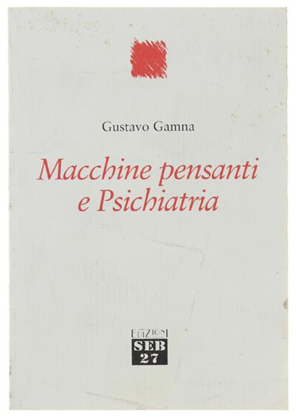 Macchine Pensanti E Psichiatria - Gustavo Gamna - copertina