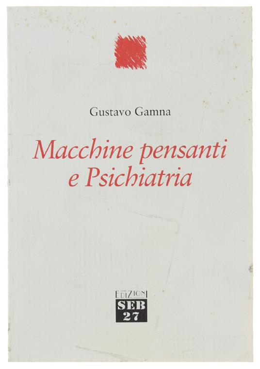 Macchine Pensanti E Psichiatria - Gustavo Gamna - copertina