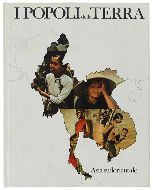 Asia Sudorientale. I Popoli Della Terra - Vol. 10 - copertina