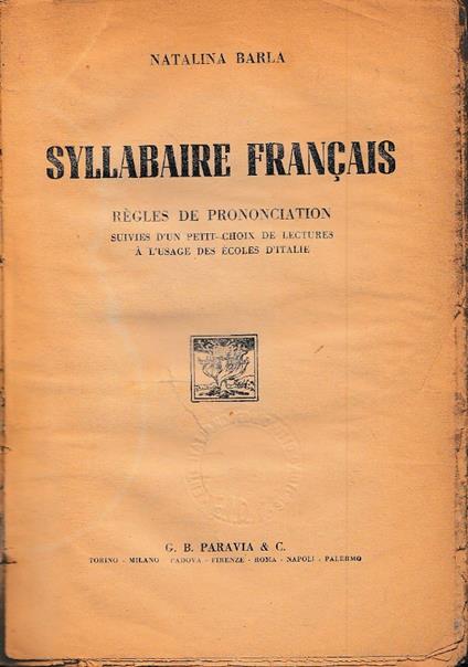 Syllabaire francais. Regles de prononciation. Suivies d’un petit choix de lecture a l’usage des ecoles d’Italie - copertina