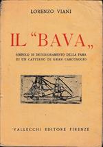 Il Bava - Simbolo di deterioramento della fama di un Capitano di Gran Cabotaggio