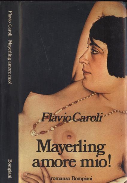 Mayerling amore mio! - Flavio Caroli - copertina
