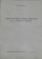 I restauri della chiesa romanica di S. Chiara a Trento