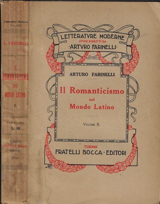 Il Romanticismo nel mondo latino Vol. II - Arturo Farinelli - copertina