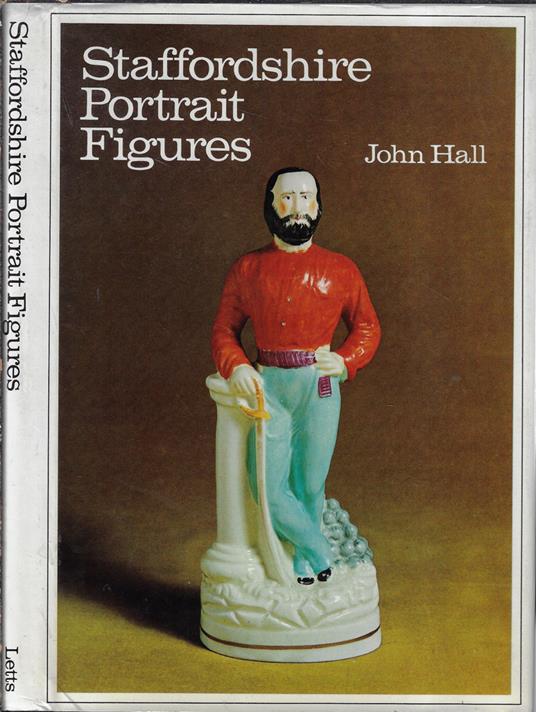 Staffordshire portrait figures - John Hall - copertina