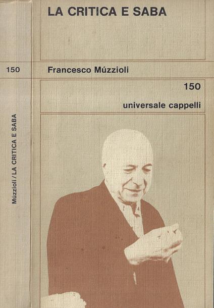 La critica e Saba - Francesco Muzzioli - copertina