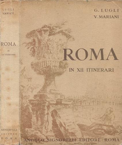 Roma in XII itinerari - Giampiero Lugli - copertina