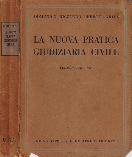 La nuova partica giudiziaria civile - Domenico Riccardo Peretti Griva - copertina
