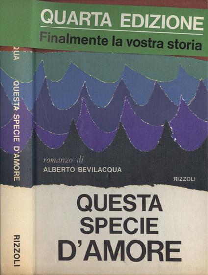 Questa specie d' amore - Alberto Bevilacqua - copertina
