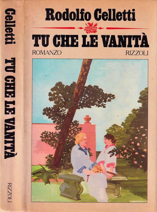 Tu che le vanità - Rodolfo Celletti - copertina