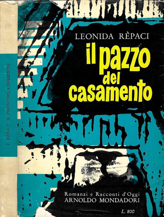 Il pazzo del casamento - Leonida Rèpaci - copertina