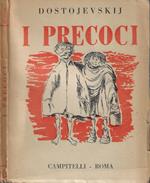 I precoci