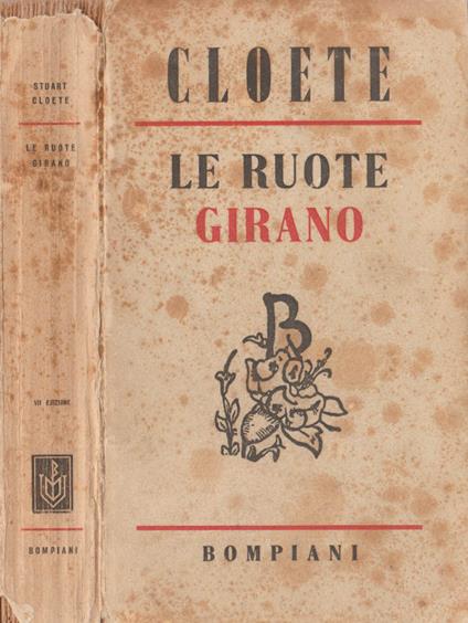Le ruote girano - Stuart Cloete - copertina
