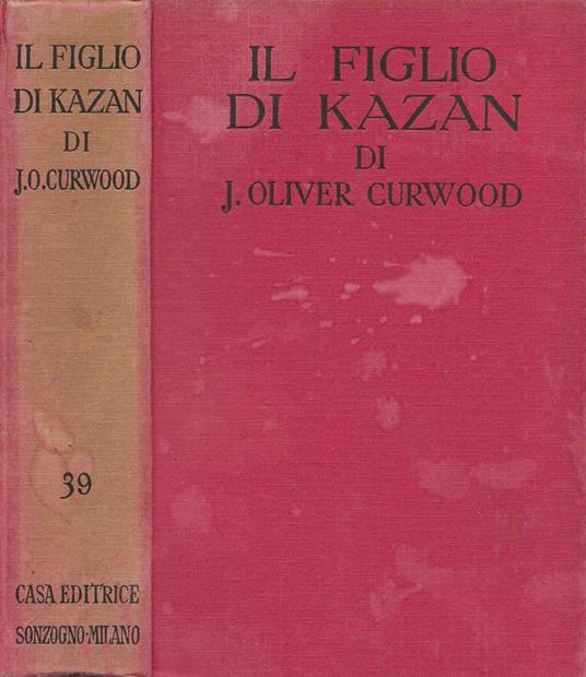 Il figlio di Kazan (Baree) - James Oliver Curwood - copertina