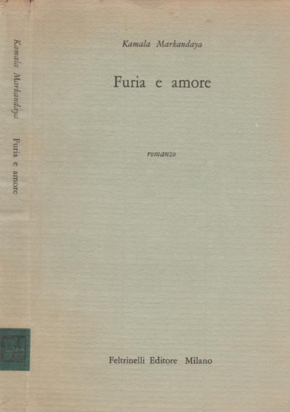 Furia e amore - Kamala Markandaya - copertina