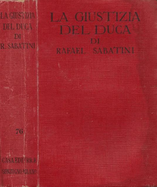 La giustizia del duca (The Justice of the Duke) - Rafael Sabatini - copertina