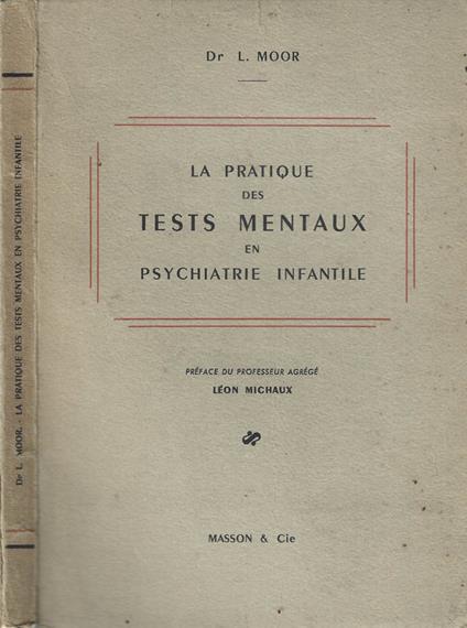 La pratique des tests mentaux en psychiatrie infantile - copertina