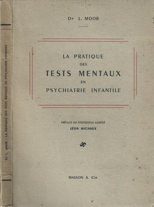 La pratique des tests mentaux en psychiatrie infantile - copertina
