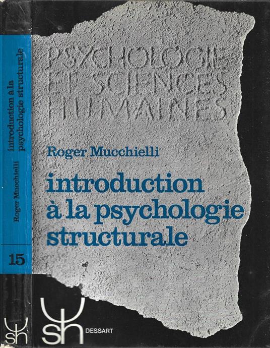 Introduction à la psychologie structurale - Roger Mucchielli - copertina