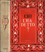 Chi l' ha detto?