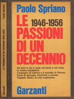 Le passioni di un decennio 1946-1956