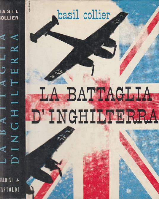 La battaglia d'Inghilterra - Basil Collier - copertina