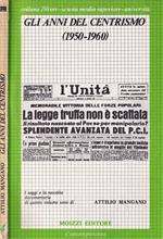 Gli anni del centrismo