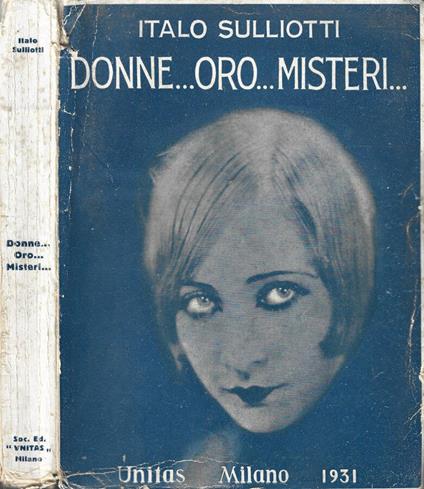 Donne…oro…misteri - Italo Sulliotti - copertina