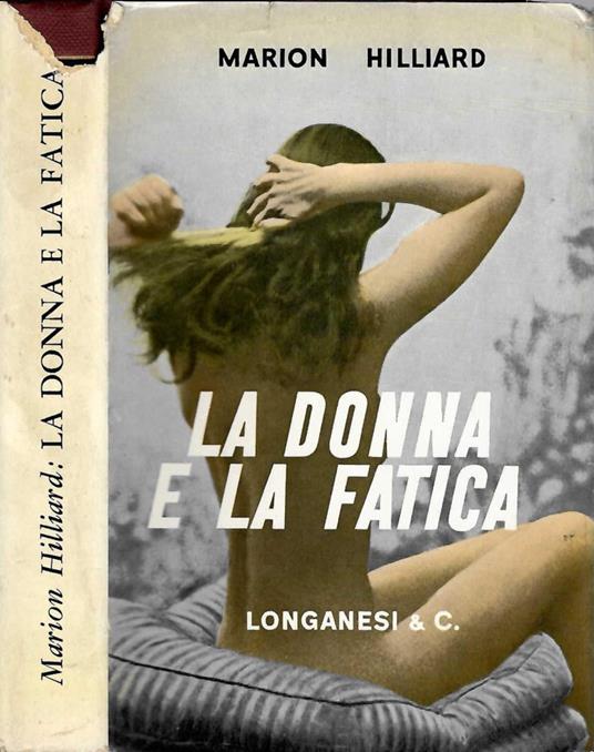 La donna e la fatica - Marion Hilliard - copertina