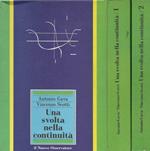 Una svolta nella continuità. Vol. I e Vol. II