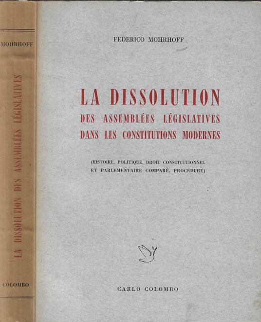 La dissolution des assemblées législatives dans les constitutions modernes - copertina