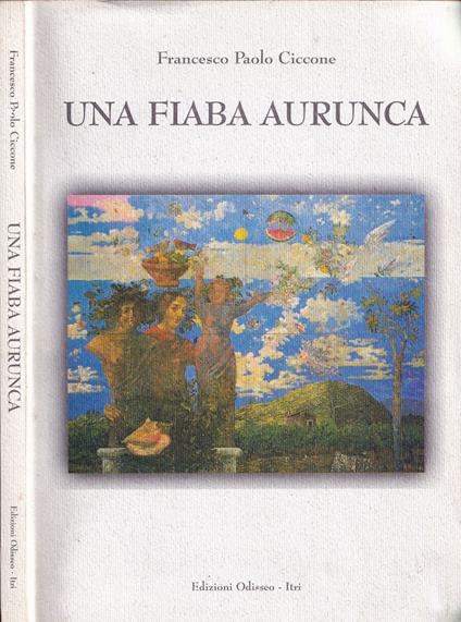 Una fiaba aurunca - Francesco Paolo Cinconze - copertina
