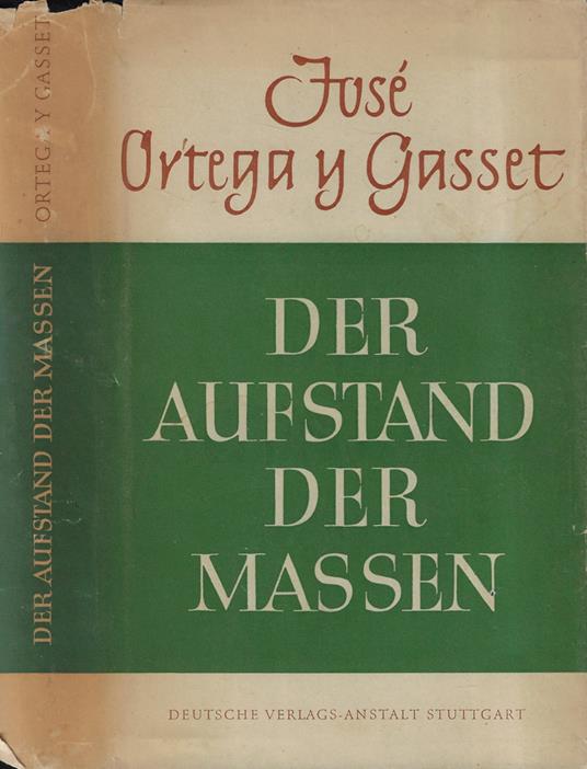 Der aufstand der massen - José Ortega y Gasset - copertina