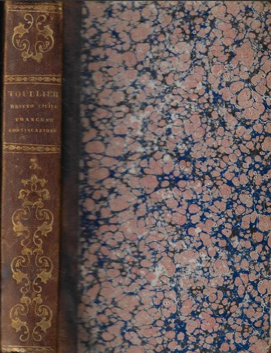 Il Diritto Civile Francese secondo l'ordine del codice Vol. XVII- Continuazione (Articoli 1582 (1427) e seguenti Tomo III - copertina