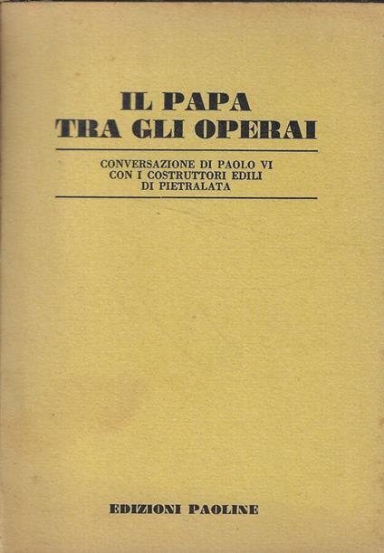 Il Papa tra gli operai - copertina