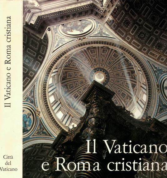 Il Vaticano e Roma cristiana - copertina