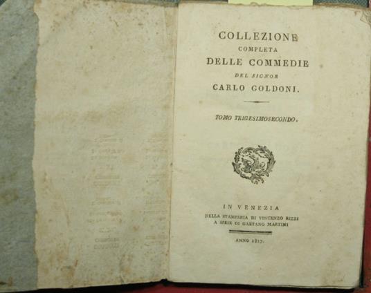 Collezione completa delle Commedie del signor Carlo Goldoni - Vol. XXXII - Carlo Goldoni - copertina