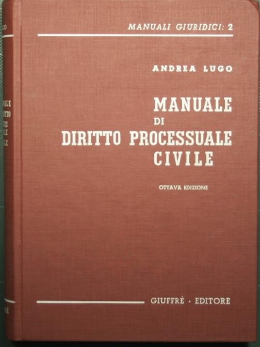 Manuale di diritto processuale civile - Andrea Lugo - copertina