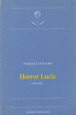 Horror Lucis 1986-1996