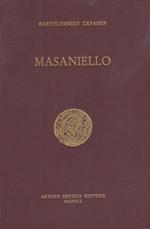 Masaniello. Ricordi della storia e della vita napoletana nel secolo XVII