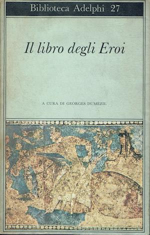 Il libro degli eroi. Leggende sui Narti - copertina