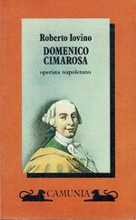 Domenico Cimarosa,operista napoletano
