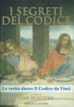 I segreti del codice.Le verita' dietro Il codice da Vinci