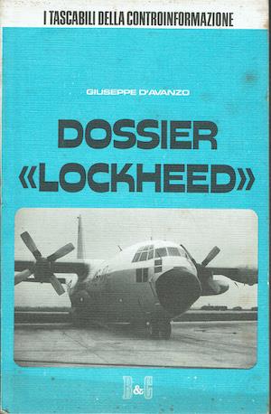 Dossier "Lockheed" Contributo alla ricerca di una verità - Giuseppe D'Avanzo - copertina