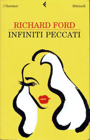 Infiniti peccati - Richard Ford - copertina