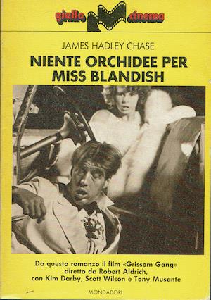 Niente orchidee per Miss Blandish - Hadley Chase james - copertina